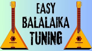 Easy Balalaika Tuning [upl. by Margarette]