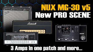 Nux MG 30 New PRO SCENE 3 Amps in One Patch V502 [upl. by Cohbath370]