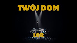 Lor  twój dom Official Video [upl. by Enneyehc]