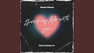 Spend My Life with You feat Paul Jackson Jr [upl. by Randolf]