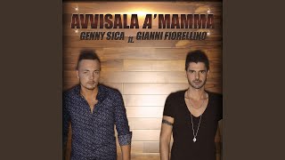 Avvisala a mammà feat Gianni Fiorellino [upl. by Llednahs]