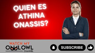 Quien es Athina Onassis [upl. by Ahseeyt]