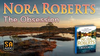 The Obsession by Nora Roberts  Audiobook Mystery Thriller amp SuspenseRomance [upl. by Debbee]