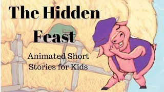 The Hidden Feast A Folktale from the American South Animated Stories for Kids [upl. by Eidroj132]