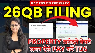 TDS on Property 26QB filing How to pay TDS on Property Pay TDS on property 26QB challan 16B [upl. by Chelsie]