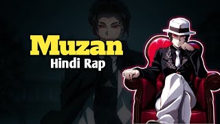 Muzan Hindi Rap by Ghosty  Muzan ka shor rap  Demon slayer Hindi Amv [upl. by Bertero534]