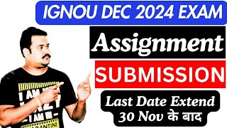 IGNOU December 2024 Assignment Submission Last Date After 30th November 2024 ignou ignouprep [upl. by Ruberta]