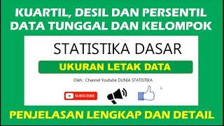 Statistika Dasar Ukuran Letak Data Kuartil Desil Persentil Data Tunggal dan Kelompok [upl. by Anelec]