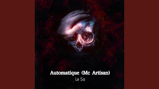 Automatique Mc Artisan [upl. by Nosnek259]