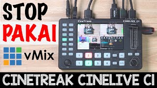 Live Streaming Tanpa VMIX Review Video Mixer Cinetreak Cinelive C1  Alternatif Atem Mini Pro [upl. by Drahser144]