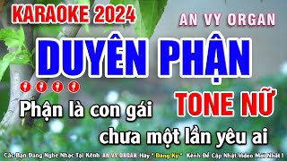 Karaoke Duyên Phận Tone Nữ  Beat Nhạc Sống 2024  An Vy Organ [upl. by Eatnahc]