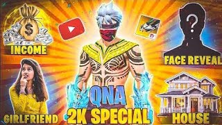 2K Special QNA 😊  Income 🙄 Age And Face Reveal 🤭  Garena Free Fire  Sk Sayed [upl. by Switzer]