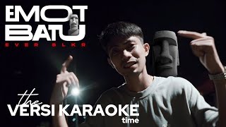 EMOT BATU Ever salikara karaoke remix [upl. by Yssej207]