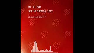 MY UC YMO BEHINDTHEMASK 2022 [upl. by Annelg779]