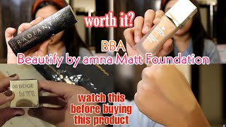 BBA beautify by amna Matt foundation Honest review  beige 06 [upl. by Vernon]