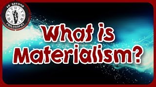 What is Materialism [upl. by Anelat563]