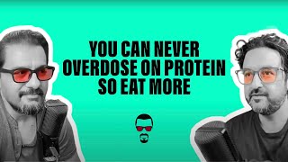 You Can’t Overdose on Protein Eat More [upl. by Aguie879]