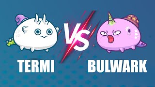 TERMI vs BULWARK  Axie Infinity [upl. by Eiramannod]