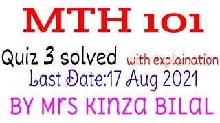 MTH 101 Quiz 3 Spring 2021Solved with ExplanationKinza BilalEducation World [upl. by Eeliak]