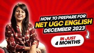 How to Prepare for UGC NET English December 2023 in just 4 Months [upl. by Madea]