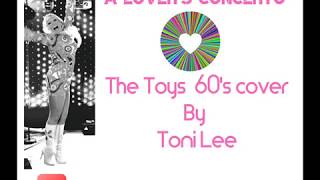 A Lovers Concerto The Toys cover by Toni Lee [upl. by Libbey167]