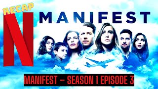 Manifest Season 1 Episode 3 Recap [upl. by Lemert]