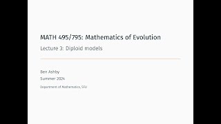 MATH 495795  Lecture 3  Diploid models [upl. by Ylatan]