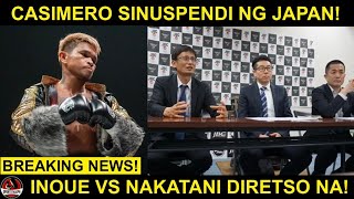 BREAKING Casimero SINUSPINDE ng Japan PARUSA kahit panalo  Inoue vs Nakatani DIRETSO [upl. by Vetter]