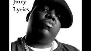 Notorious BIG  Juicy Lyrics [upl. by Audre872]