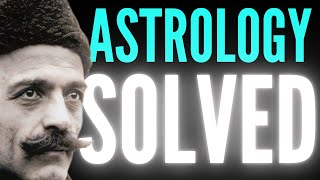 The GENIUS Way Gurdjieff Explained ASTROLOGY in Minutes [upl. by Drabeck535]