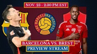 FC Barcelona vs Brest  LIVE PREVIEW [upl. by Drehcir]