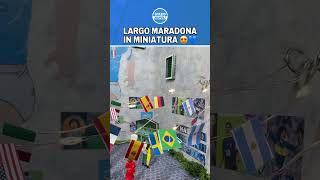 LARGO MARADONA IN MINIATURA  La nuova opera per NAPOLI e i NAPOLETANI 😍💙🌱 shorts [upl. by Margreta]