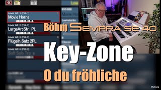 Böhm Sempra SE40  quotO du fröhlichequot  KeyZonen einrichten  117 [upl. by O'Donnell712]