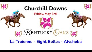 Kentucky Oaks Day Friday 5324 Selections  Full Card [upl. by Venita]