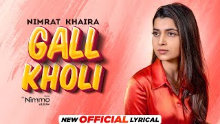 Gall Kholi Official Lyrical Nimrat Khaira  Desi Crew  Latest Punjabi Songs 2022  Speed Records [upl. by Richter]