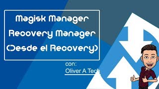 Módulo Magisk  Recovery Manager gestiona Magisk desde el Recovery [upl. by Oratnek]