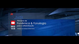 Fonêmica e Fonologia  Aula III Interferências da fala sobre o aprendizado da escrita [upl. by Kremer419]