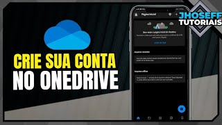 Como CRIAR CONTA NO ONEDRIVE pelo celular  Atualizado [upl. by Crichton105]