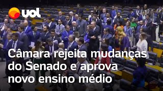 Câmara rejeita mudanças do Senado e aprova novo ensino médio [upl. by Park]