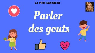 Parler des gouts en français Niveau A1 de FLE  Débutants [upl. by Thaine]