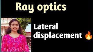 ray optics 04 lateral displacement optics class 12 class 12 physics [upl. by Carroll297]