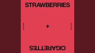 Strawberries amp Cigarettes [upl. by Kimmel]