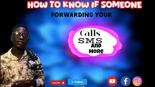 How to know if someone is forwarding your calls sms and many more [upl. by Avehsile675]