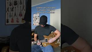 Right hand guitarist tries to play left handed shorts [upl. by Botnick]