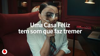 O melhor som faz uma Casa Feliz  Vodafone Portugal [upl. by Thorpe]