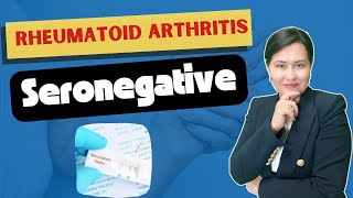 Understanding Seronegative Rheumatoid Arthritis How It Mimics Other Arthritis Types [upl. by Notyarb]