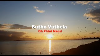 Butho Vuthela – Oh Yhini Nkosi Official Lyric Video [upl. by Moneta636]