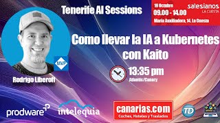 Como llevar la IA a Kubernetes con Kaito  Rodrigo Liberoff CODERTECTURA [upl. by Toor]