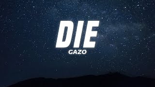 GAZO  DIE ParolesLyrics [upl. by Lihcox721]