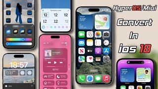 Most Awaited iOS 18 Theme For Xiaomi HyperOS  Xiaomi HyperOSampMiui Convert Into iOS 18 Customisation [upl. by Elwyn]